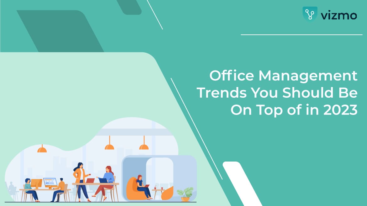 3 Emerging Office Management Trends to Boost Productivity