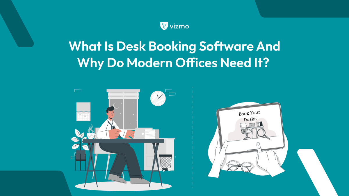 What Is Desk Booking Software and Why Do Modern Offices Need It?