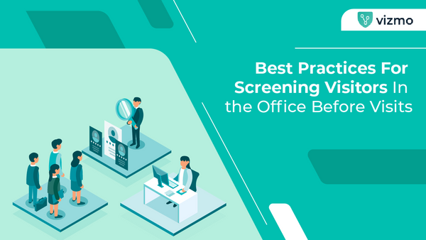 screening visitors in office