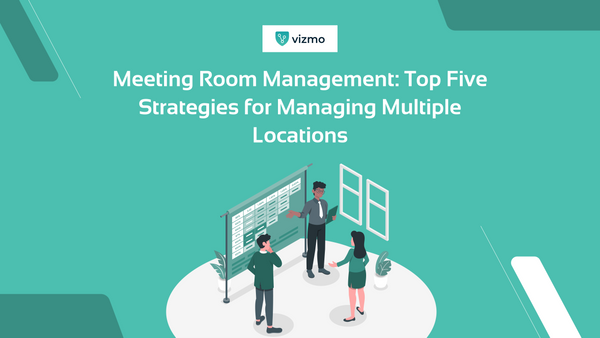 5 Effective Meeting Room Management Strategies in 2024