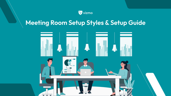 Meeting Room Setup Styles & Setup Guide